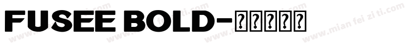 Fusee Bold字体转换